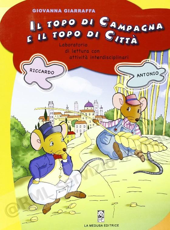 TOPO DI CAMPAGNA E IL TOPO...