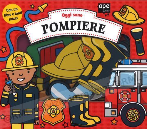 OGGI SONO POMPIERE