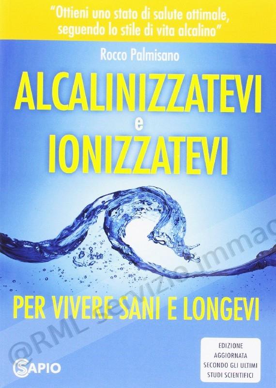 ALCALINIZZATEVI E IONIZZATEVI