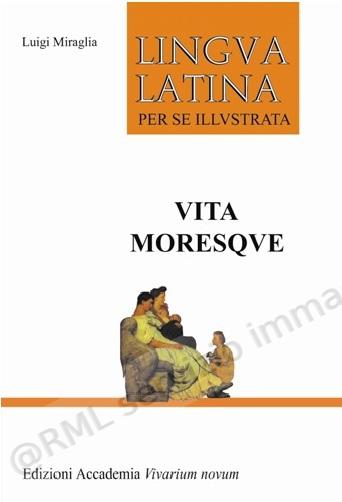 VITA MORESQVE, CIVILTA LATINA