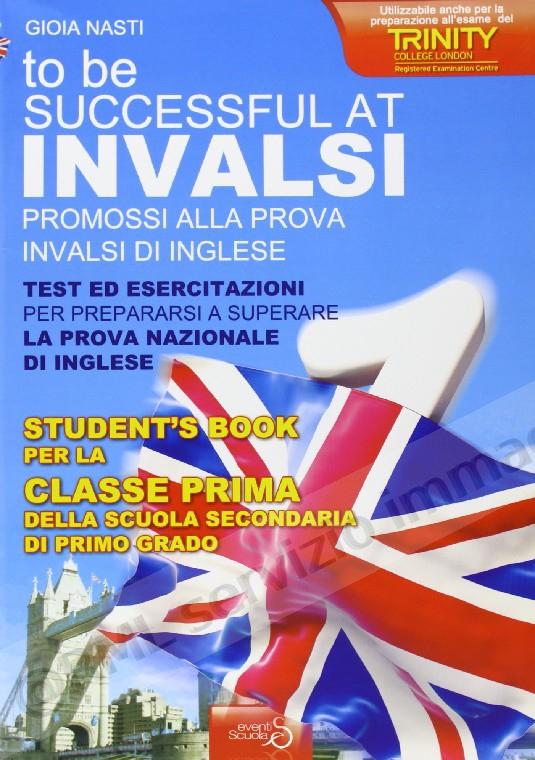 TO BE SUCCESSFUL AL INVALSI...