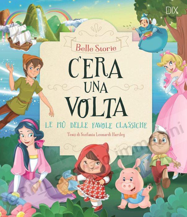 C'ERA UNA VOLTA LE PIU...