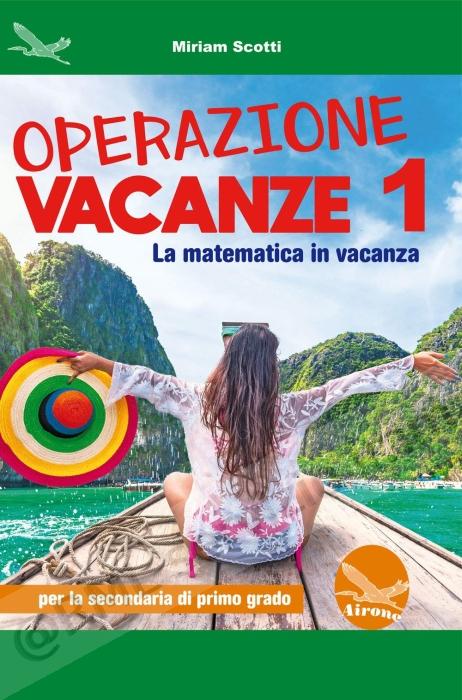 OPERAZIONE VACANZE,...