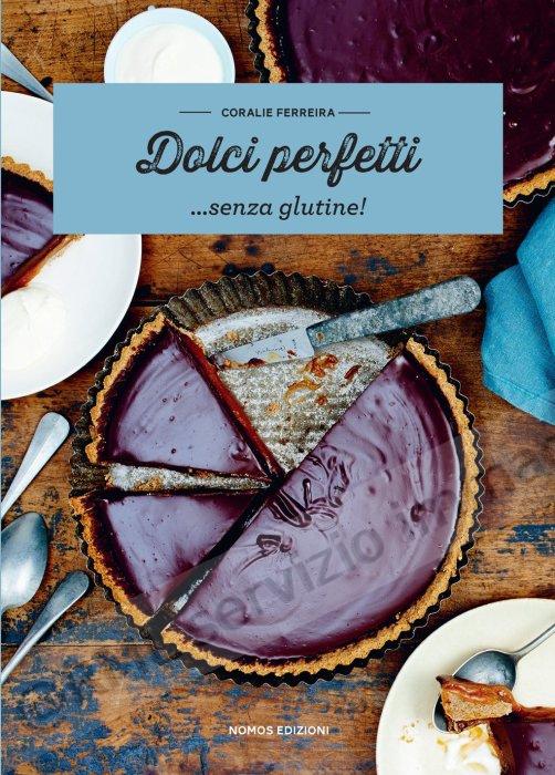 DOLCI PERFETTI... SENZA...