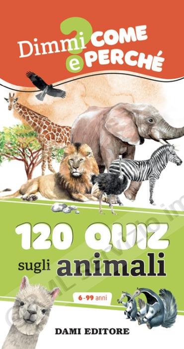 120 QUIZ SUGLI ANIMALI EDIZ...