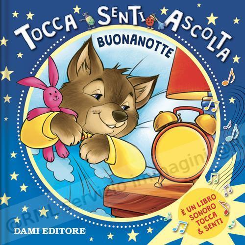 buonanotte tocca senti ascolta