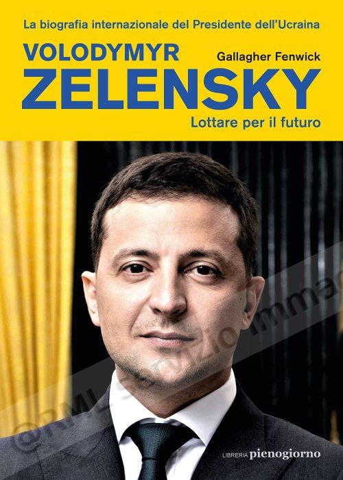 ZELENSKY LOTTARE PER IL FUTURO