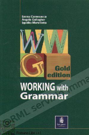 WORKING WITH GRAMMAR GOLD...