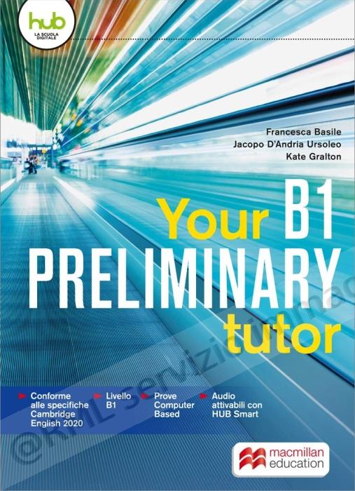 YOUR PRELIMINARY B1 TUTOR
