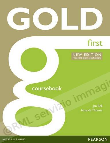 GOLD FIRST COURSEBOOK 2014