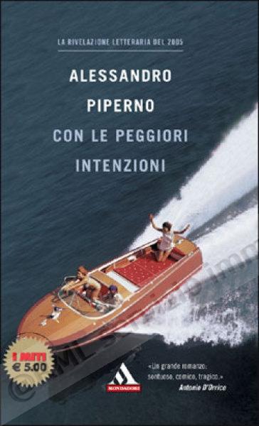 CON LE PEGGIORI INTENZIONI