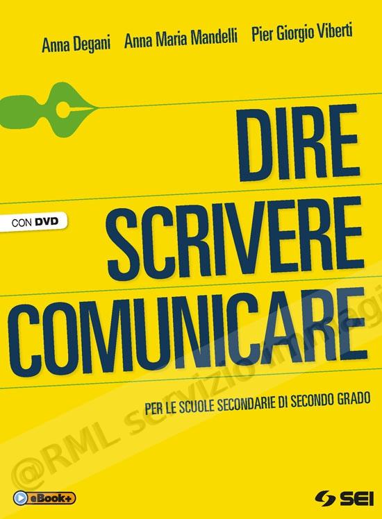dire scrivere comunicare,...