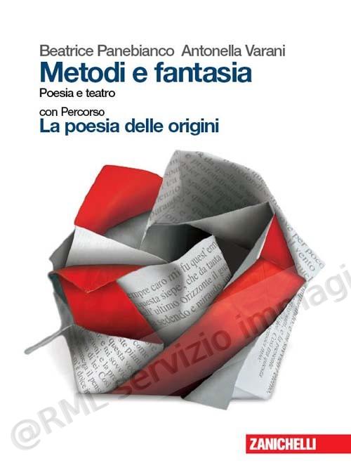 METODI E FANTASIA, POESIA E...