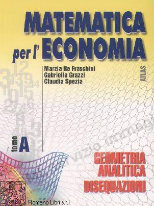 MATEMATICA PER L'ECONOMIA,...