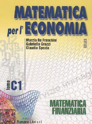 MATEMATICA PER L'ECONOMIA,...