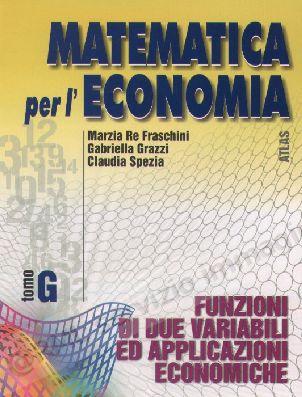 MATEMATICA PER L'ECONOMIA,...