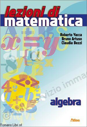 LEZIONI DI MATEMATICA, ALGEBRA