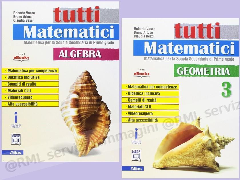 TUTTI MATEMATICI, ALGEBRA +...