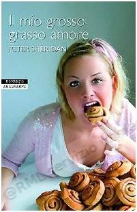 IL MIO GROSSO GRASSO AMORE