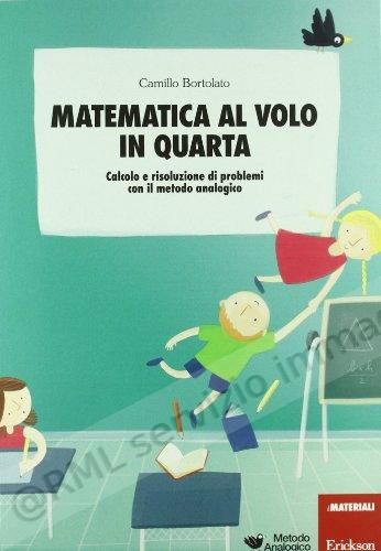 MATEMATICA AL VOLO IN QUARTA
