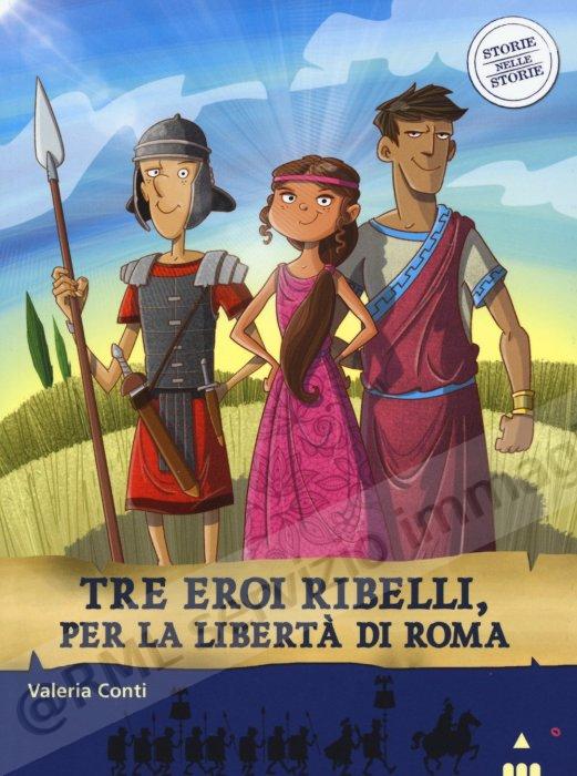 TRE EROI RIBELLI, PER LA...