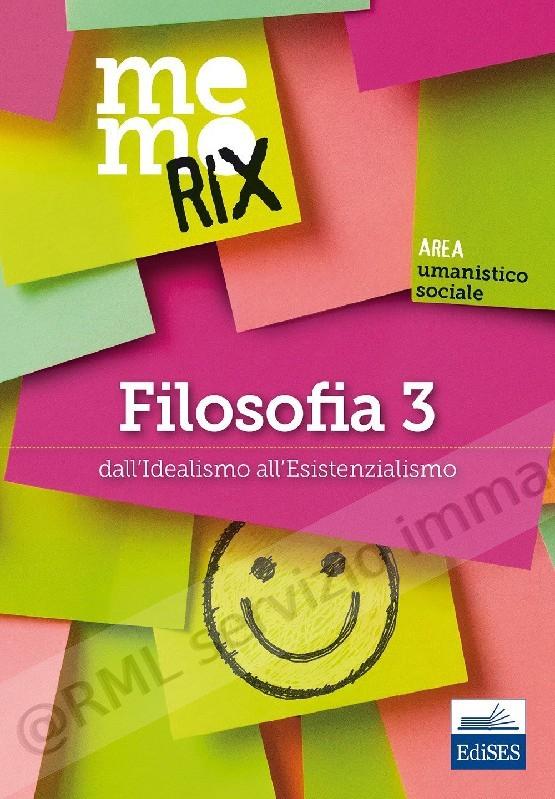 FILOSOFIA 3 Dall'Idealismo...