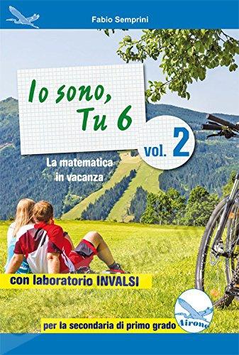 IO SONO TU 6, MATEMATICA IN...