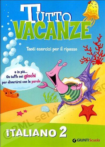 TUTTO VACANZE ITALIANO 2 X...
