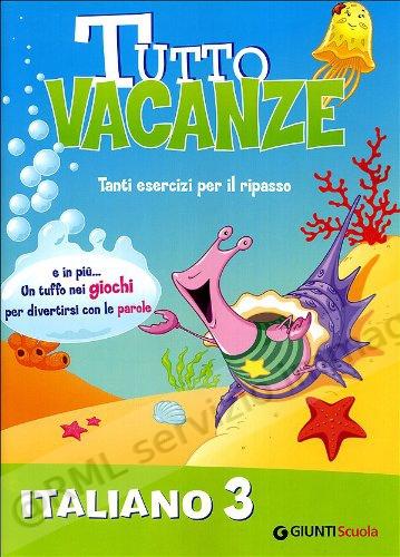 TUTTO VACANZE ITALIANO 3 X...