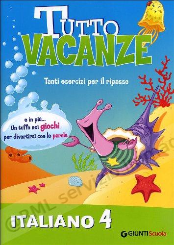 TUTTO VACANZE ITALIANO 4 X...