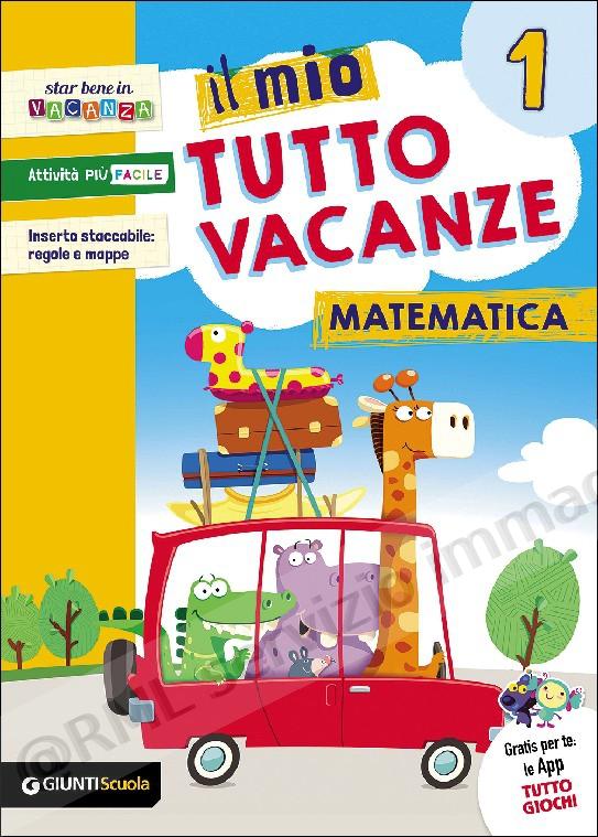 MIO TUTTO VACANZE MATEMATICA 1