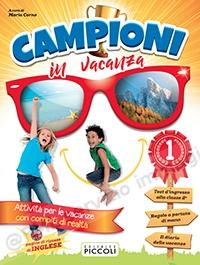 CAMPIONI IN VACANZA 1 X ELEM.