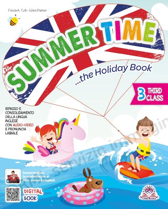 SUMMER TIME THE HOLIDAY...