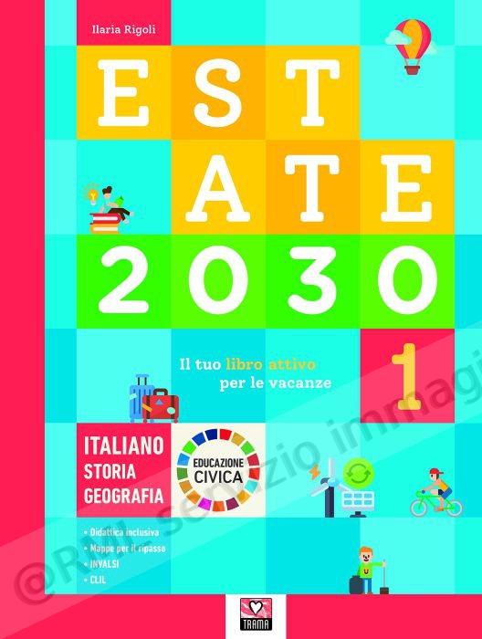 ESTATE 2030 ITALIANO STORIA...