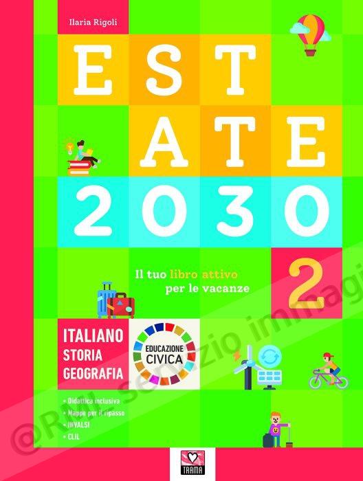 ESTATE 2030 ITALIANO STORIA...