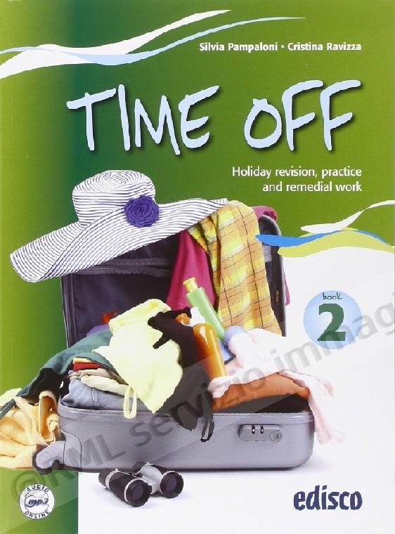 TIME OFF 2, RIPASSO DI...