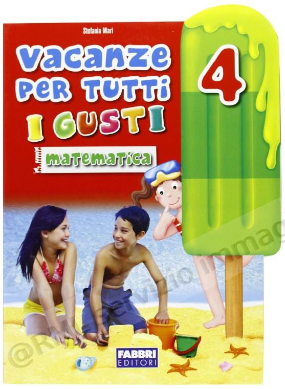 VACANZE PER TUTTI I GUSTI...