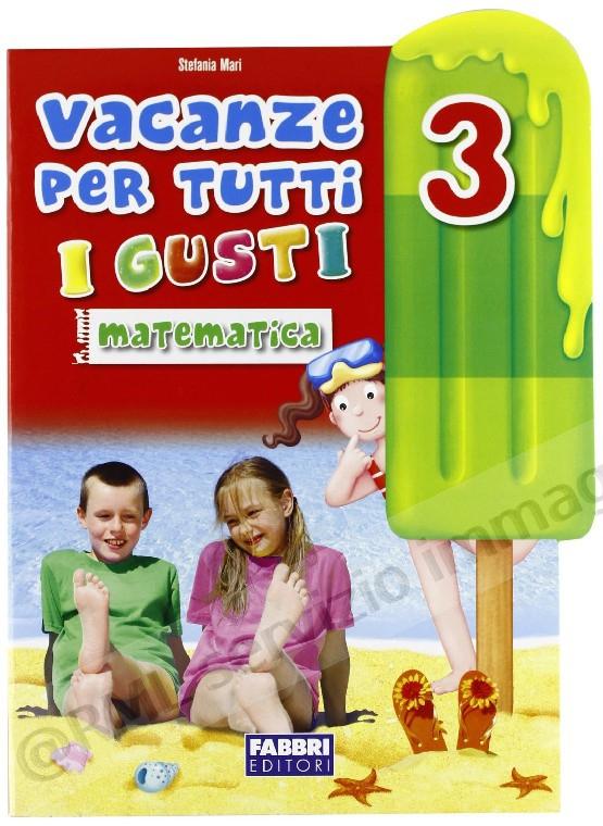 VACANZE PER TUTTI I GUSTI...