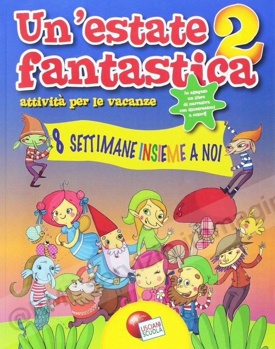ESTATE FANTASTICA 2 +NARRATIVA