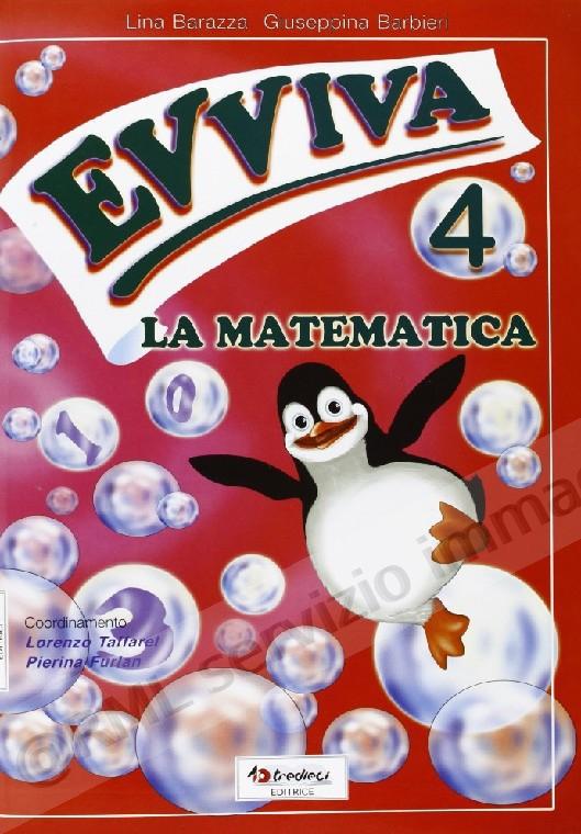 EVVIVA LA MATEMATICA 4 X ELEM.