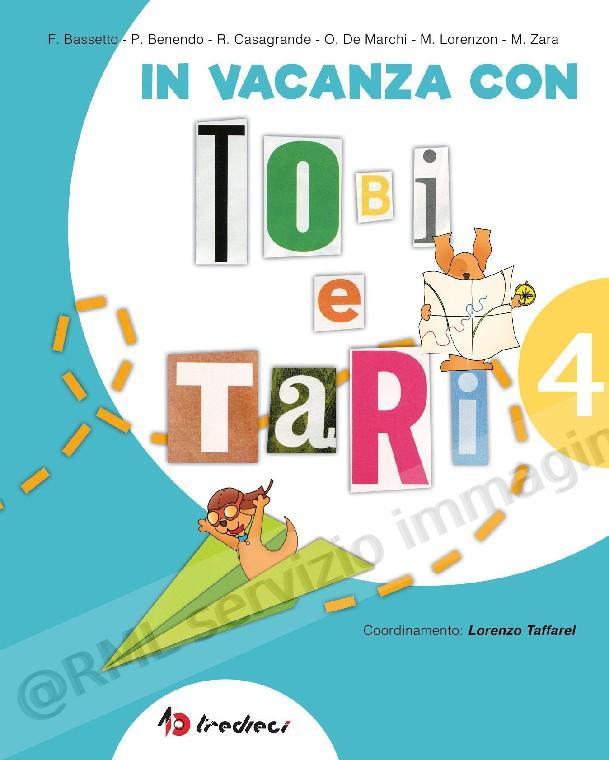 IN VACANZA CON TOBI E TARI...