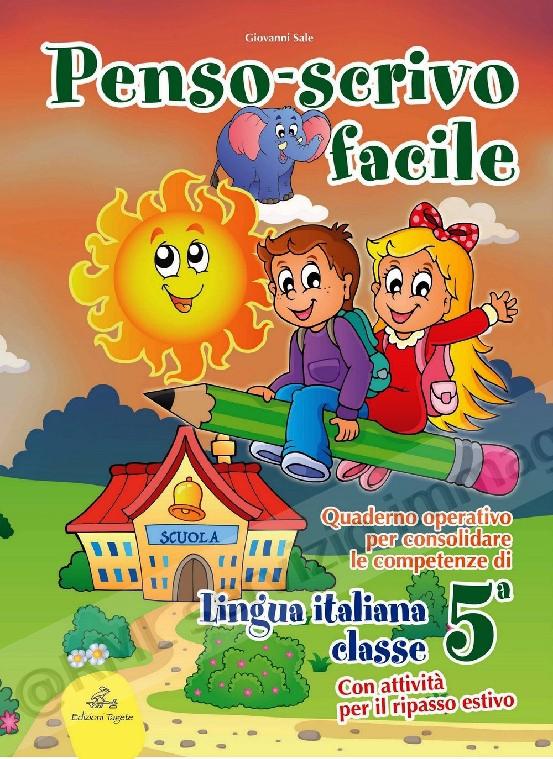 PENSO-SCRIVO FACILE 5°ITALIANO