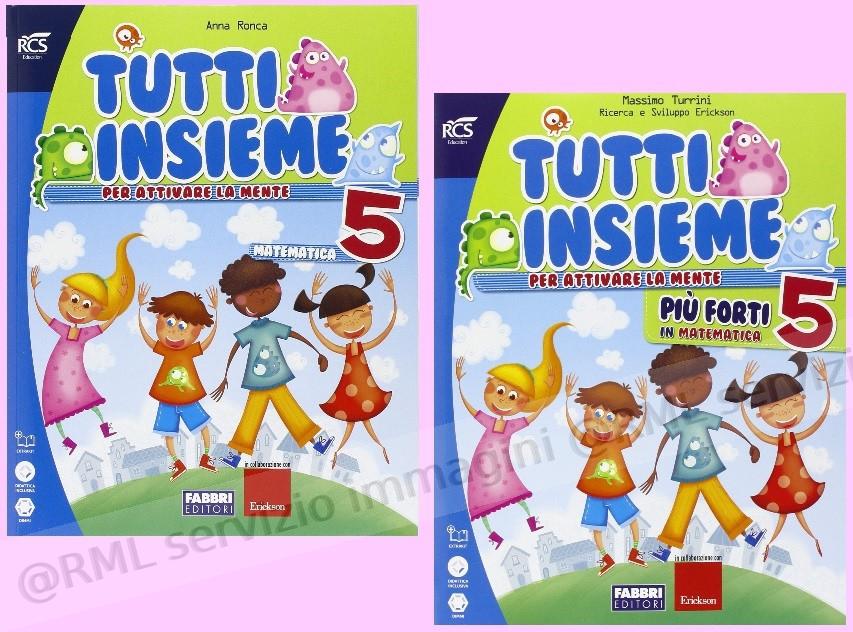 TUTTI INSIEME MATEMATICA 5...
