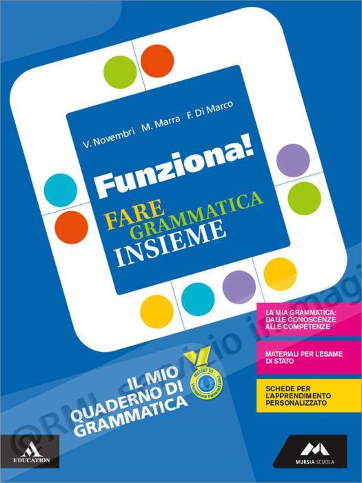 FUNZIONA! FARE GRAMMATICA...