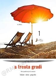 VACANZE A TRENTA GRADI 1