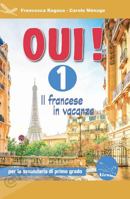 OUI ! IL FRANCESE IN VACANZA 1