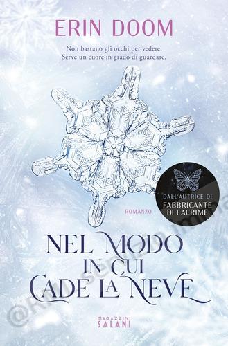 NEL MODO IN CUI CADE LA NEVE
